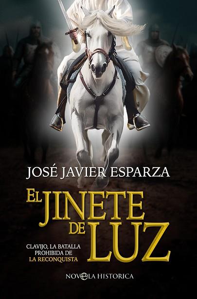 JINETE DE LUZ, EL | 9788413849201 | ESPARZA, JOSÉ JAVIER | Llibreria Drac - Llibreria d'Olot | Comprar llibres en català i castellà online