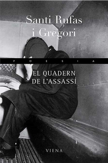 QUADERN DE L'ASSASSI, EL | 9788483303108 | RUFAS I GREGORI, SANTI | Llibreria Drac - Llibreria d'Olot | Comprar llibres en català i castellà online