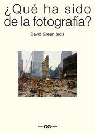 QUE HA SIDO DE LA FOTOGRAFIA | 9788425221323 | GREEN, DAVID | Llibreria Drac - Llibreria d'Olot | Comprar llibres en català i castellà online