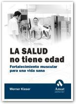 SALUD NO TIENE EDAD, LA | 9788497351072 | KIESER, WERNER | Llibreria Drac - Llibreria d'Olot | Comprar llibres en català i castellà online