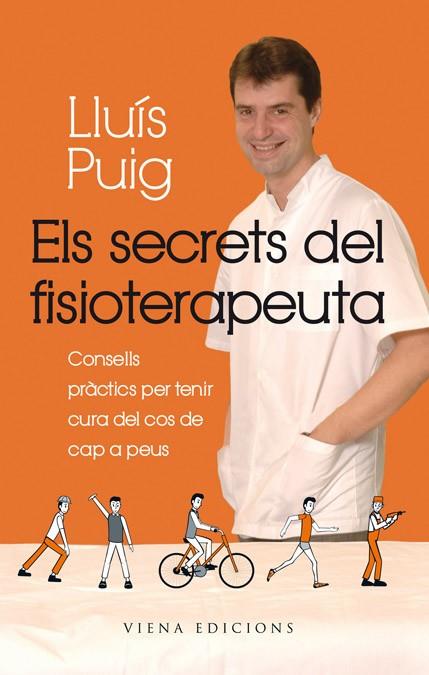 SECRETS DEL FISIOTERAPEUTA, ELS  | 9788483306901 | PUIG, LLUÍS | Llibreria Drac - Librería de Olot | Comprar libros en catalán y castellano online