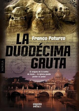 DUODECIMA GRUTA, LA | 9788498775303 | PATURZO, FRANCO | Llibreria Drac - Librería de Olot | Comprar libros en catalán y castellano online