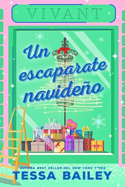 ESCAPARATE NAVIDEÑO, UN | 9788419131430 | BAILEY, TESSA | Llibreria Drac - Llibreria d'Olot | Comprar llibres en català i castellà online