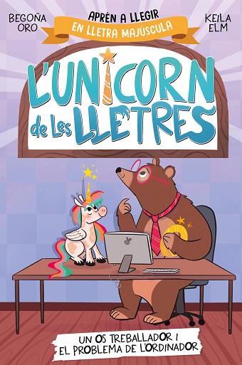 OS TREBALLADOR I EL PROBLEMA DE L'ORDINADOR, UN (L'UNICORN DE LES LLETRES) | 9788448868994 | ORO, BEGOÑA | Llibreria Drac - Llibreria d'Olot | Comprar llibres en català i castellà online