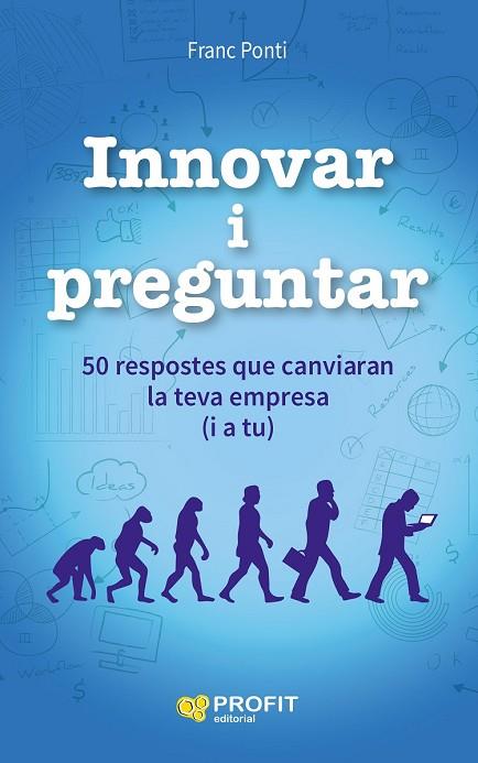 INNOVAR I PREGUNTAR | 9788416115853 | PONTI, FRANC | Llibreria Drac - Librería de Olot | Comprar libros en catalán y castellano online