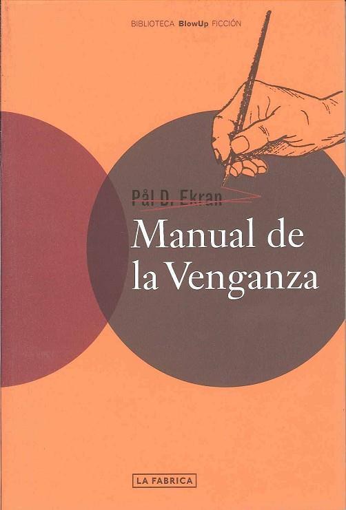 MANUAL DE LA VENGANZA | 9788496466203 | EKRAN, PAL D. | Llibreria Drac - Librería de Olot | Comprar libros en catalán y castellano online