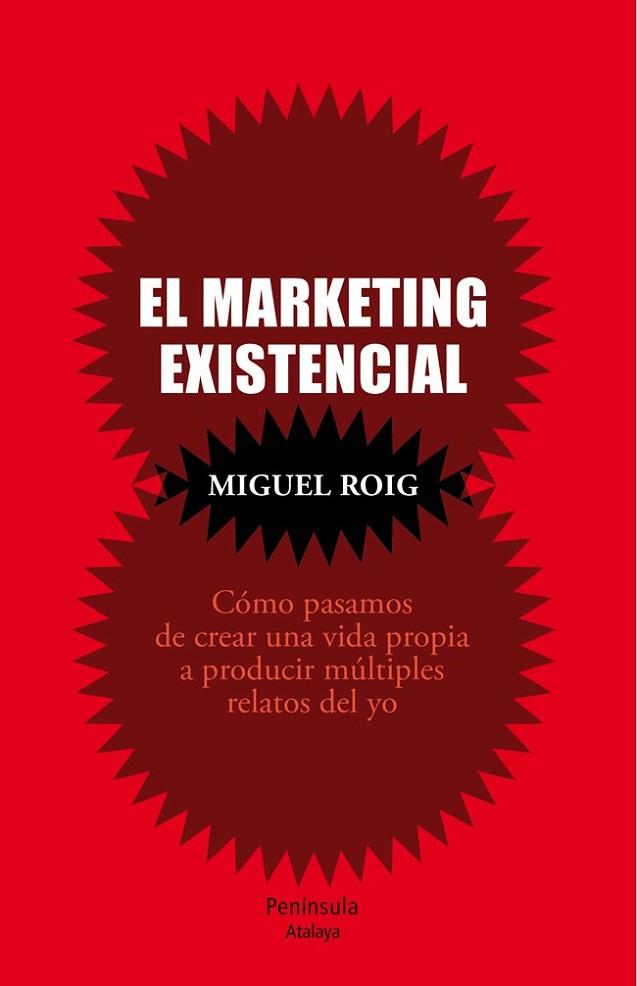 MARKETING EXISTENCIAL, EL | 9788499422503 | ROIG, MIGUEL ANGEL | Llibreria Drac - Llibreria d'Olot | Comprar llibres en català i castellà online