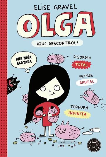 ¡QUÉ DESCONTROL! (OLGA VOL. III) | 9788419172518 | GRAVEL, ELISE | Llibreria Drac - Llibreria d'Olot | Comprar llibres en català i castellà online