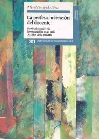 PROFESIONALIZACION DEL DOCENTE, LA | 9788432308727 | FERNANDEZ PEREZ, MIGUEL | Llibreria Drac - Librería de Olot | Comprar libros en catalán y castellano online