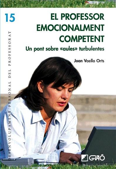 PROFESSOR EMOCIONALMENT COMPETENT, EL | 9788478276981 | VAELLO, JOAN | Llibreria Drac - Librería de Olot | Comprar libros en catalán y castellano online