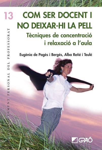 COM SER DOCENT I NO DEIXAR-HI LA PELL | 9788478275359 | PAGES, EUGENIA DE; REÑE, ALBA | Llibreria Drac - Llibreria d'Olot | Comprar llibres en català i castellà online