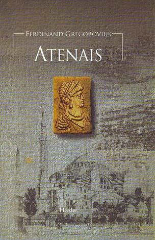 ATENAIS | 9788425425820 | GREGOROVIUS, FERDINAND | Llibreria Drac - Llibreria d'Olot | Comprar llibres en català i castellà online