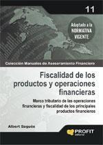 FISCALIDAD DE LOS PRODUCTOS Y OPERACIONES FINANCIERAS | 9788496998766 | SAGUES, ALBERT | Llibreria Drac - Librería de Olot | Comprar libros en catalán y castellano online