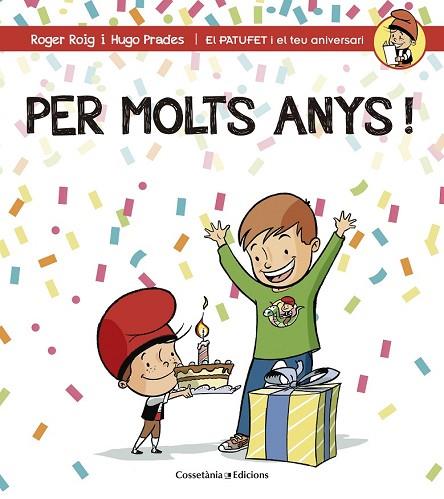 PER MOLTS ANYS! (NEN) | 9788490344194 | ROIG, ROGER; PRADES, HUGO | Llibreria Drac - Llibreria d'Olot | Comprar llibres en català i castellà online