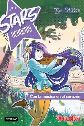 CON LA MÚSICA EN EL CORAZÓN (STARS ACADEMY 3) | 9788408280453 | STILTON, TEA | Llibreria Drac - Librería de Olot | Comprar libros en catalán y castellano online