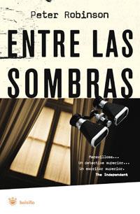 ENTRE LAS SOMBRAS | 9788489662223 | ROBINSON, PETER | Llibreria Drac - Llibreria d'Olot | Comprar llibres en català i castellà online