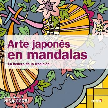 ARTE JAPONES EN MANDALAS | 9788496697881 | CORBI, NINA | Llibreria Drac - Llibreria d'Olot | Comprar llibres en català i castellà online