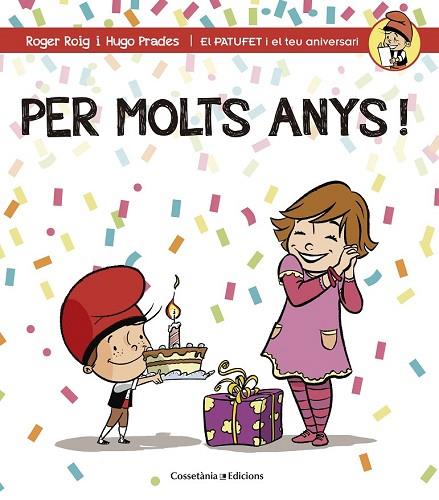 PER MOLTS ANYS (NENA) | 9788490344200 | ROIG, ROGER; PRADES, HUGO | Llibreria Drac - Llibreria d'Olot | Comprar llibres en català i castellà online