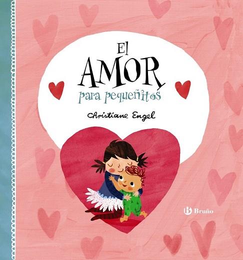 AMOR PARA PEQUEÑITOS, EL | 9788469623510 | ENGEL, CHRISTIANE | Llibreria Drac - Llibreria d'Olot | Comprar llibres en català i castellà online