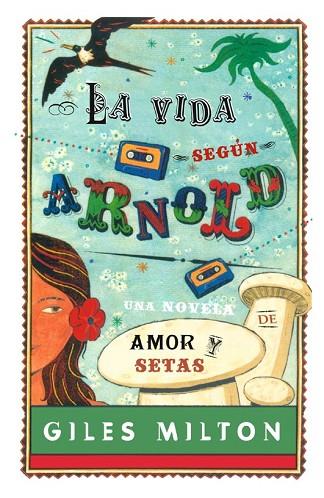 VIDA SEGUN ARNOLD, LA | 9788498006605 | MILTON, GILES | Llibreria Drac - Librería de Olot | Comprar libros en catalán y castellano online