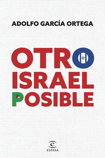 OTRO ISRAEL POSIBLE | 9788467074048 | GARCÍA ORTEGA, ADOLFO | Llibreria Drac - Llibreria d'Olot | Comprar llibres en català i castellà online