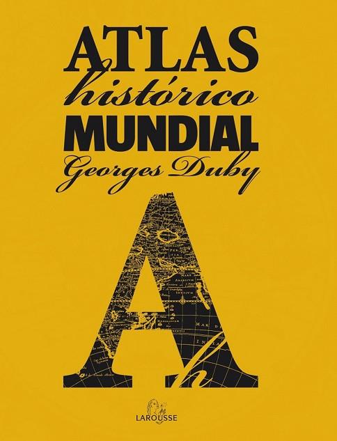 ATLAS HISTORICO MUNDIAL | 9788480168984 | DUBY, GEORGES | Llibreria Drac - Llibreria d'Olot | Comprar llibres en català i castellà online