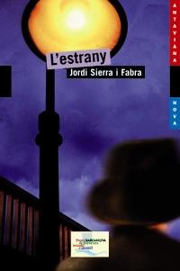 ESTRANY, L' | 9788448929107 | SIERRA, JORDI | Llibreria Drac - Llibreria d'Olot | Comprar llibres en català i castellà online