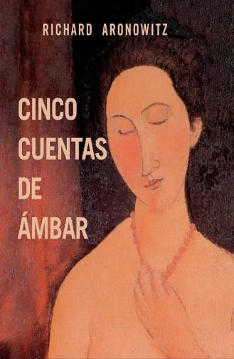 CINCO CUENTAS DE AMBAR | 9788412378016 | ARONOWITZ, RICHARD | Llibreria Drac - Llibreria d'Olot | Comprar llibres en català i castellà online