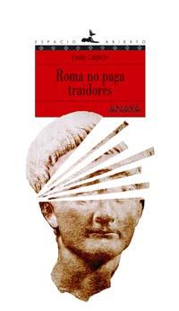 ROMA NO PAGA TRAIDORES | 9788466745666 | CALDERON, EMILIO | Llibreria Drac - Librería de Olot | Comprar libros en catalán y castellano online