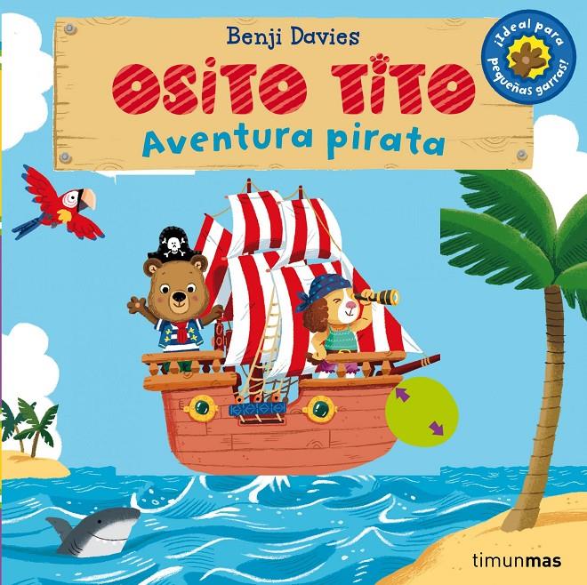 OSITO TITO. AVENTURA PIRATA | 9788408128359 | DAVIES, BENJI | Llibreria Drac - Llibreria d'Olot | Comprar llibres en català i castellà online