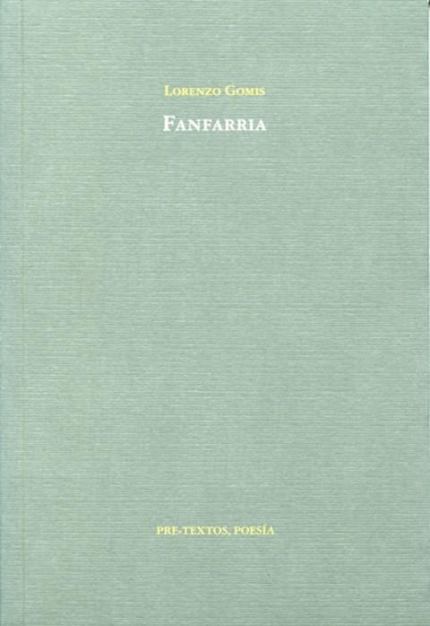 FANFARRIA | 9788481919981 | GOMIS, LORENZO | Llibreria Drac - Librería de Olot | Comprar libros en catalán y castellano online