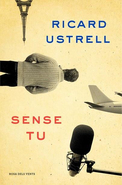 SENSE TU | 9788416430635 | USTRELL, RICARD | Llibreria Drac - Llibreria d'Olot | Comprar llibres en català i castellà online