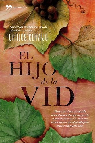 HIJO DE LA VID, EL | 9788484607151 | CLAVIJO, CARLOS | Llibreria Drac - Librería de Olot | Comprar libros en catalán y castellano online