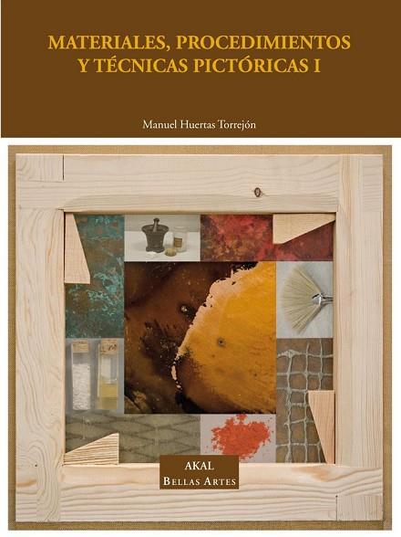 MATERIALES PROCEDIMIENTOS Y TECNICAS PICTORICAS VOL.1 | 9788446018629 | HUERTAS, MANUEL | Llibreria Drac - Llibreria d'Olot | Comprar llibres en català i castellà online