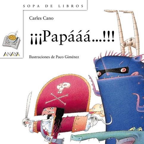 PAPAAAA...!!!!!! | 9788420792361 | CANO, CARLES | Llibreria Drac - Librería de Olot | Comprar libros en catalán y castellano online