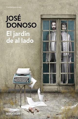 JARDÍN DE AL LADO, EL | 9788466359269 | DONOSO, JOSÉ | Llibreria Drac - Llibreria d'Olot | Comprar llibres en català i castellà online