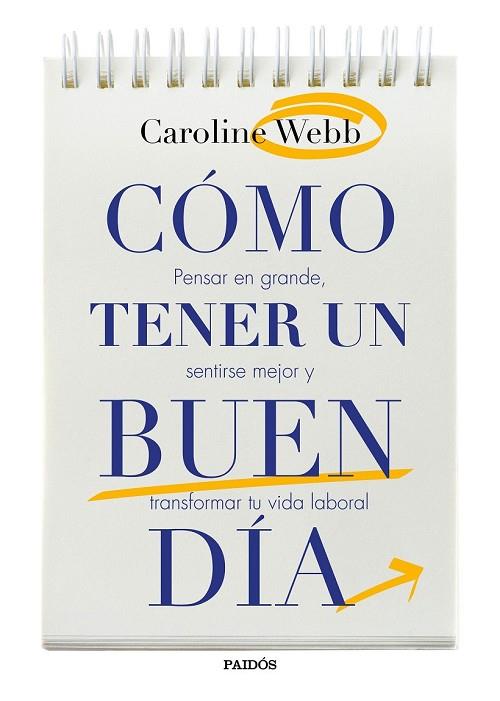 CÓMO TENER UN BUEN DÍA | 9788449332432 | WEBB, CAROLINE | Llibreria Drac - Librería de Olot | Comprar libros en catalán y castellano online