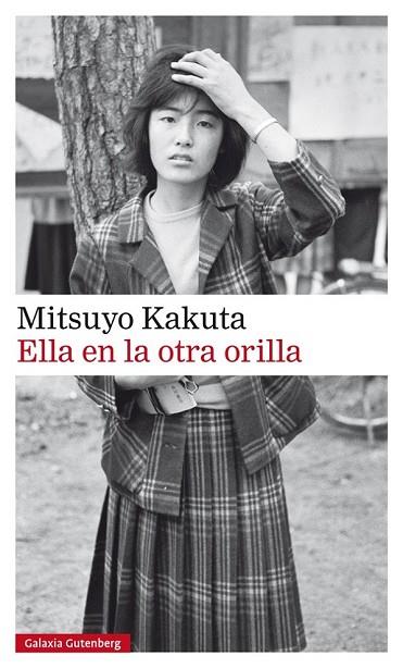 ELLA EN LA OTRA ORILLA | 9788481097368 | KAKUTA, MITSUYO | Llibreria Drac - Librería de Olot | Comprar libros en catalán y castellano online