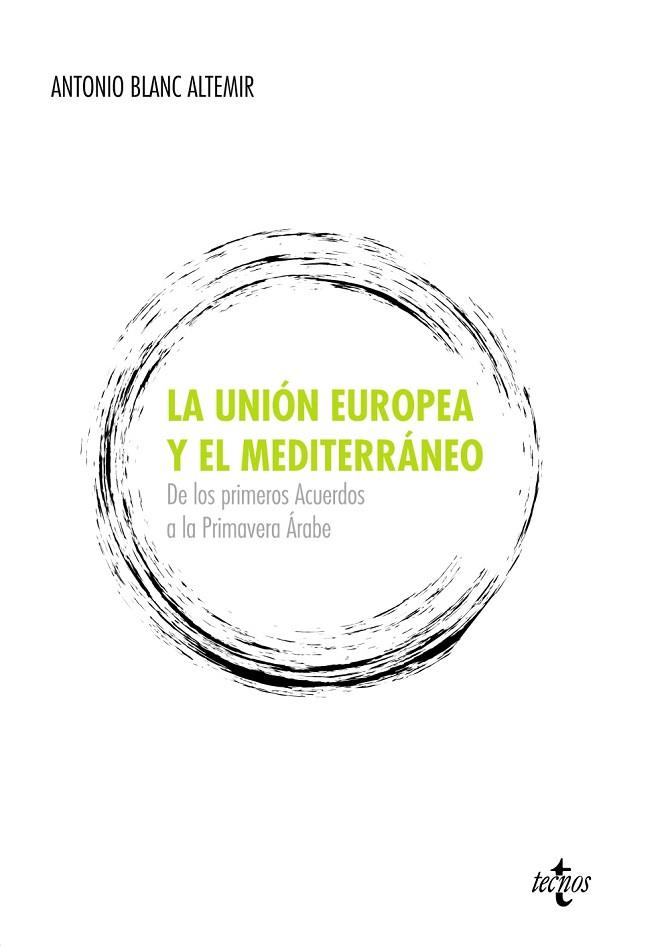 UNION EUROPEA Y EL MEDITERRANEO, LA | 9788430955985 | BLANC, ANTONIO | Llibreria Drac - Llibreria d'Olot | Comprar llibres en català i castellà online