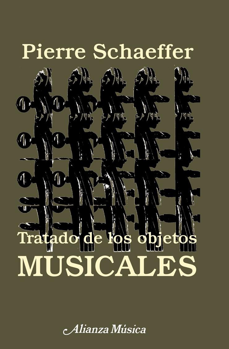 TRATADO DE LOS OBJETOS MUSICALES | 9788420685403 | Schaeffer, Pierre | Llibreria Drac - Librería de Olot | Comprar libros en catalán y castellano online