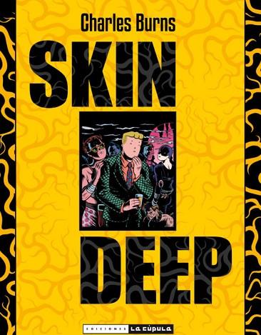 SKIN DEEP | 9788478336166 | BURNS, CHARLES | Llibreria Drac - Llibreria d'Olot | Comprar llibres en català i castellà online