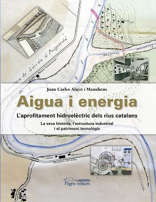 AIGUA I ENERGIA | 9788499758886 | ALAYO, JOAN CARLES | Llibreria Drac - Llibreria d'Olot | Comprar llibres en català i castellà online