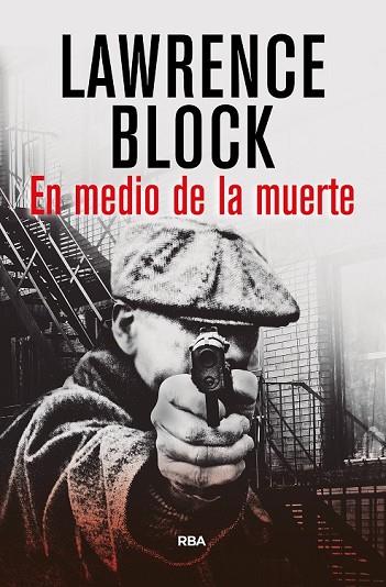 EN MEDIO DE LA MUERTE | 9788490067635 | BLOCK, LAWRENCE | Llibreria Drac - Librería de Olot | Comprar libros en catalán y castellano online