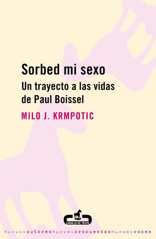 SORBED MI SEXO | 9788493419516 | KRMPOTIC, MILO J. | Llibreria Drac - Llibreria d'Olot | Comprar llibres en català i castellà online