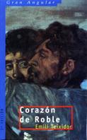 CORAZON DE ROBLES | 9788434845268 | TEIXIDOR, EMILI | Llibreria Drac - Librería de Olot | Comprar libros en catalán y castellano online