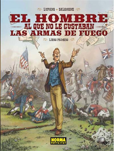 HOMBRE AL QUE NO LE GUSTABAN LAS ARMAS DE FUEGO, EL (LIBRO PRIMERO) | 9788467914559 | LUPANO, WILFRID | Llibreria Drac - Llibreria d'Olot | Comprar llibres en català i castellà online