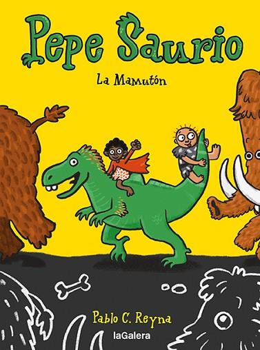 MAMUTÓN, LA (PEPE SAURIO 2) | 9788424673420 | REYNA, PABLO C. | Llibreria Drac - Llibreria d'Olot | Comprar llibres en català i castellà online