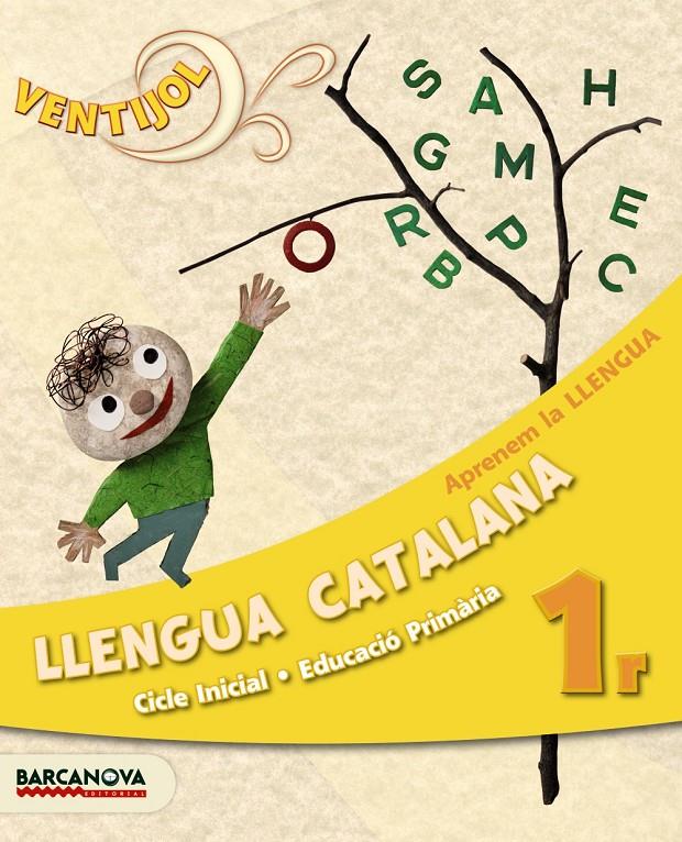 VENTIJOL 1 CICLE INICIAL LLENGUA CATALANA. APRENEM LA LLENGUA | 9788448929497 | CAMPS MUNDÓ, MONTSERRAT; MURILLO, NÚRIA | Llibreria Drac - Llibreria d'Olot | Comprar llibres en català i castellà online