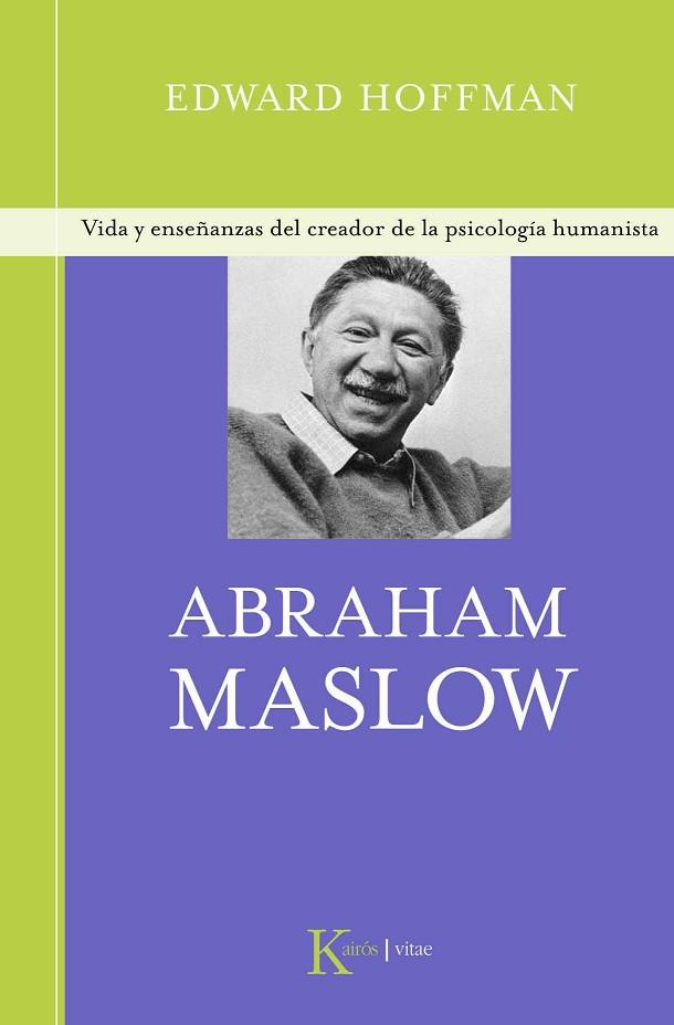 ABRAHAM MASLOW | 9788472457027 | HOFFMAN, EDWARD | Llibreria Drac - Llibreria d'Olot | Comprar llibres en català i castellà online