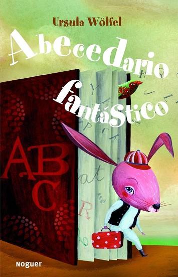 ABECEDARIO FANTASTICO | 9788427900974 | WÖLFEL, URSULA | Llibreria Drac - Llibreria d'Olot | Comprar llibres en català i castellà online